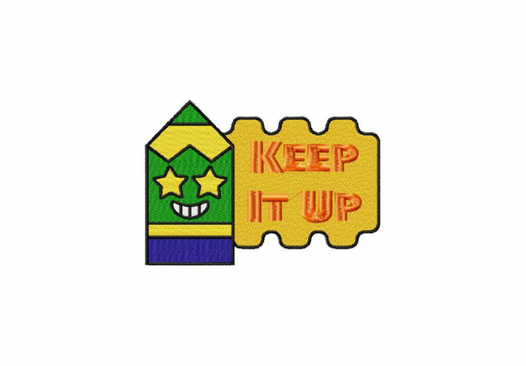 Keep it Up School Badge Embroidery Design – Blasto Stitch